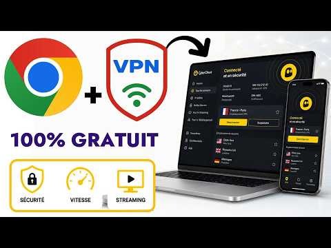 Comment Activer un VPN sur Google Chrome Gratuitement ? PC Windows 11 VPN Gratuit
