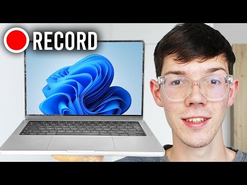 How To Record Your Computer Screen In Windows 11 - Step By Step