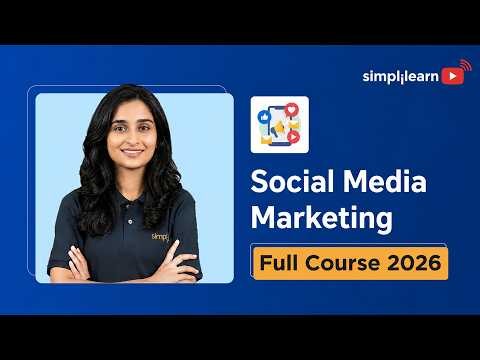 Social Media Marketing Full Course 2026 | Social Media Marketing Tutorial for Beginners |Simplilearn