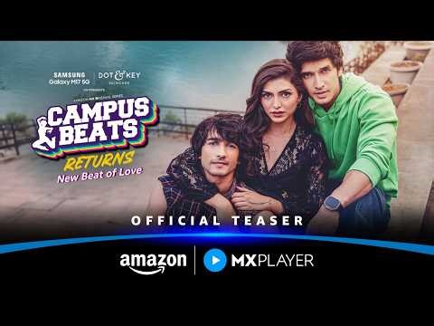 Campus Beats Returns - Official Teaser | Shantanu Maheshwari, Shruti Sinha | Amazon MX Player