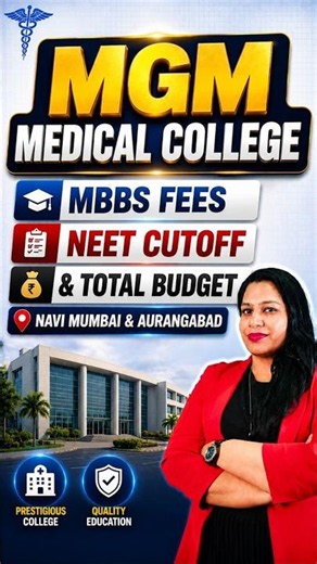 MGM Medical College Navi Mumbai vs Aurangabad: MBBS Fee, NEET Cutoff & Total Budget | Low NEET Score