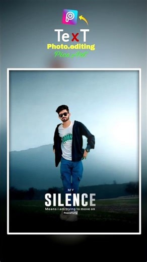 Cinematic Text Photo Editing | Silence QuotesEditing Tutorial #picsart #editing #photo #share