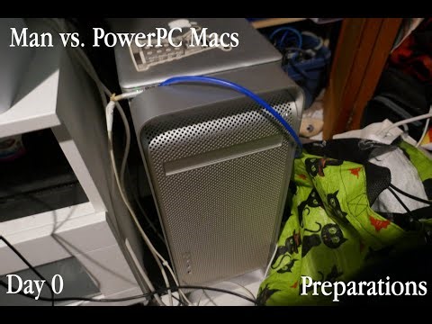 Man vs PowerPC Macs 2026 Day 0: Preparations
