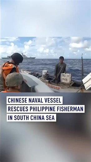 Chinese naval vessel rescues Philippine fisherman in South China Sea