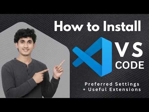 How to Install VS Code | Preferred settings and useful Extensions | DiVaScript | Varun Modi