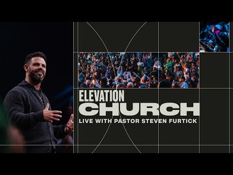 Join us now at Elevation Church for this morning's worship experience! [9:30am ET Service]