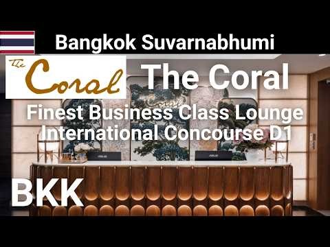 [BKK] The Coral Finest Business Class Lounge, Bangkok Suvarnabhumi Airport - Priority Pass