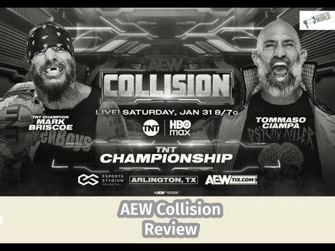 AEW Collision 31 Jan 2026 Review | TOMMASO CIAMPA WINS TNT TITLE, Kidd attacks Darby, Okada retains.