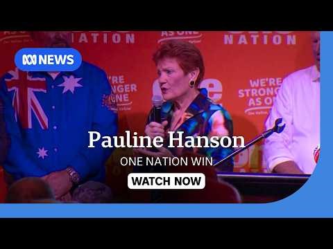 IN FULL: Pauline Hanson speaks after One Nation wins Farrer by-election | ABC NEWS - Transcript