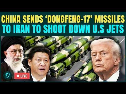 China Joins U.S Iran War LIVE: Xi Jinping Arms Iran With Anti-Aircraft Missile & Satellite Pics LIVE