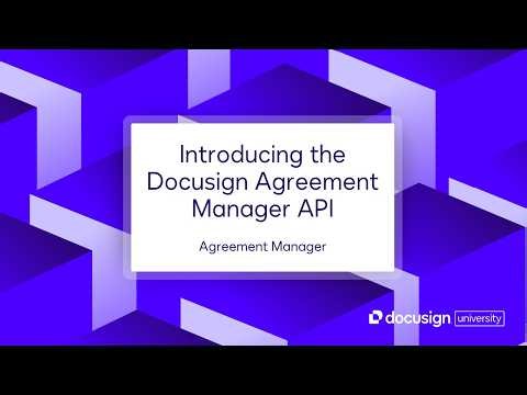 Introducing the Docusign Agreement Manager API