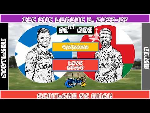 ICC 92nd SCO Vs OMA ODI Wcc3 Match Live Stream|Score Card Game|Scotland Vs Oman|ICC CWC League 2