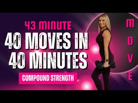 43 Minute 40 Compound Strength Moves in 40 Minutes! No Repeat Workout | Full Body