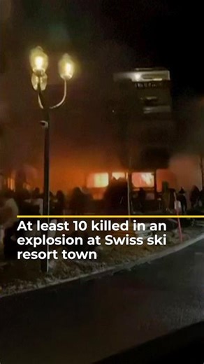 At least 10 killed in an explosion at Swiss ski resort town | AJ #shorts