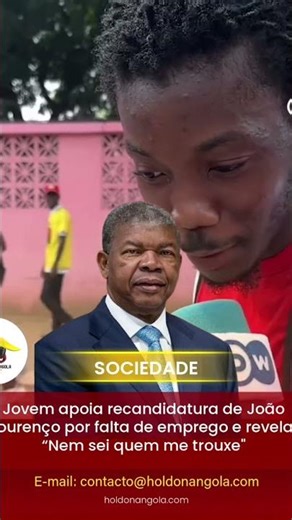 Young man supports João Lourenço's reelection due to unemployment