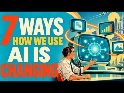 7 Ways How We Use AI Is Changing