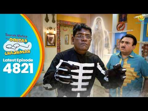NEW! Ep 4821 - Will Iyer be able to tame the female ghost?? | Horror Comedy | Taarak Mehta Episode