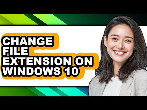 How to Change File Extension on Windows 10 (full Guide)