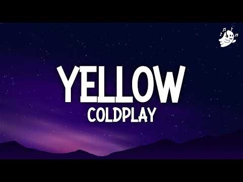 Coldplay - Yellow (Lyrics)