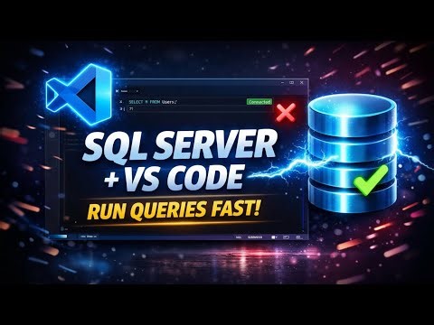 Connect SQL Server in VS Code & Run Queries (2026 UPDATED)