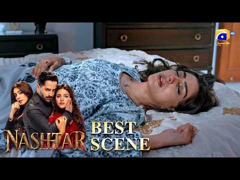 Nashtar Episode 18 | 𝐁𝐞𝐬𝐭 𝐒𝐜𝐞𝐧𝐞 𝟎𝟒 | Danish Taimoor - Anmol Baloch | Har Pal Geo