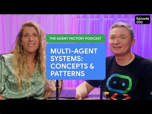 Multi-agent systems, concepts patterns | The Agent Factory Podcast | Marco Giovannini