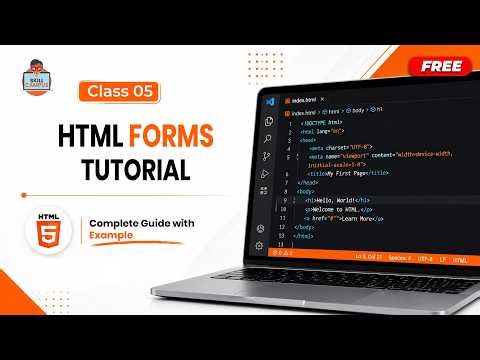 Class 05 - HTML Forms Tutorial | Complete Guide with Examples