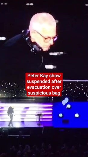 Peter Kay show suspended after evacuation over suspicious bag