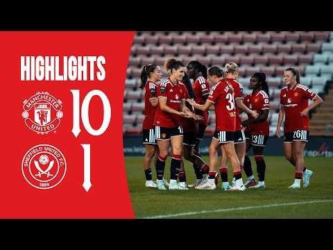 Man Utd Women 10-1 Sheffield Utd | Highlights | WSL Subway Players Cup