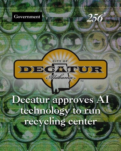 Decatur City Council Approves AI-Powered Recycling Upgrades | 256Today posted on the topic | LinkedIn