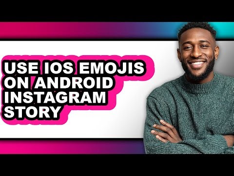 How to Use Ios Emojis on Android Instagram Story - Full Guide
