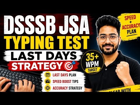 DSSSB JSA Last Days Typing Strategy