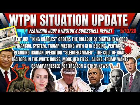 Rest. Rep., CBDC/Digital ID-UK, Xi, Charlie W, UFO files, Anya/cult of Baal,IRAN-OP & more.