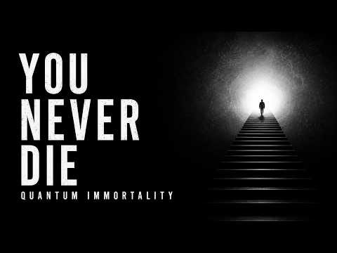Quantum Immortality: The Strangest Idea in Science