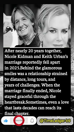 Nicole Kidman & Keith Urban: When Love Reaches Its Final Chapter