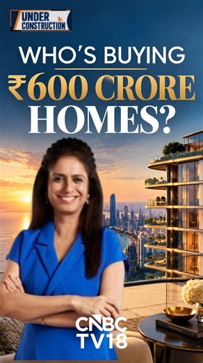 Who's Buying ₹600 Crore Homes? | Mumbai Luxury Real Estate | N18S
