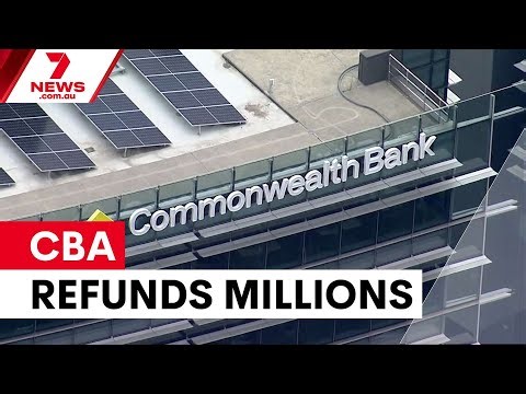 Commonwealth Bank to refund $68 million in excessive fees | 7NEWS