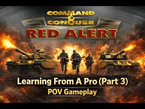 Command & Conquer: Red Alert Remastered — Learning From A Pro (Part 3)