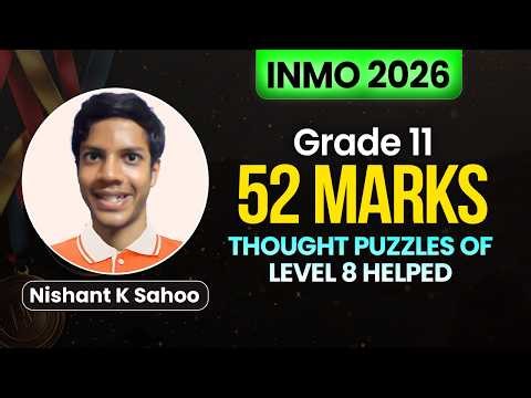 INMO 2026 Success Story – 52 Marks in Class 11 | Nishant Sahoo Interview