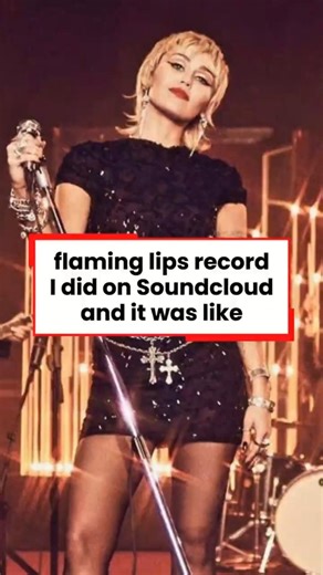 miley cyrus interview: flaming lips record I did on Soundcloud and it was like