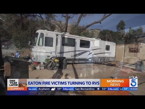 L.A. Firestorm: One year later, Eaton Fire victims still living in RVs as homes wait to be finished 
