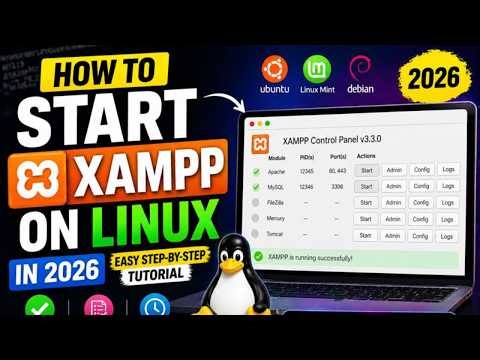 How to Start XAMPP on Linux in 2026 (Easy Step-by-Step Tutorial)