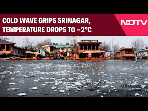 J&K Weather Today | Cold Wave Continues To Grip Srinagar As Temperature Drops To -2 Degrees Celsius