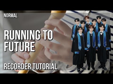 How to play Running to Future by Zerobaseone on Recorder (Tutorial)