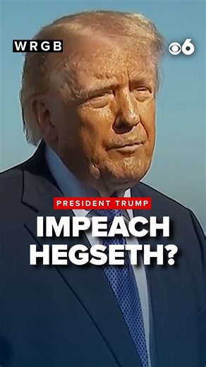 President Trump on impeaching Hegseth