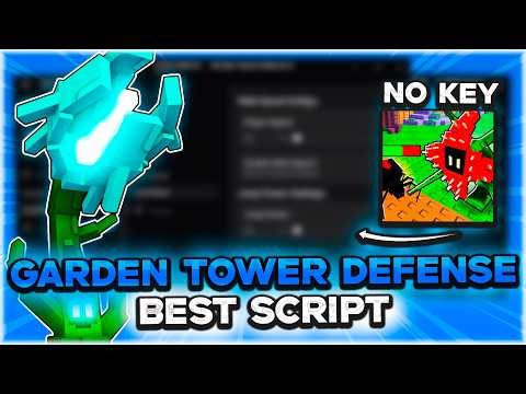 GARDEN TOWER DEFENSE SCRIPT | Auto Farm, Macro, Auto Summon, Auto Win, OP, No Key | 2026 Roblox