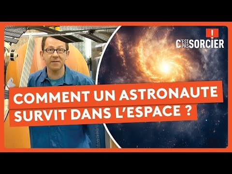 Comment un astronaute survit dans l’espace ? - C'est pas sorcier