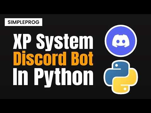 XP System bot in discord.py | How to create discord bot in python | Discord.py Projects | simpleprog