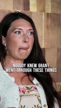Nobody knew that Grant went through this as a child