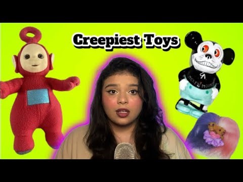 Creepiest Toys Ever Made 